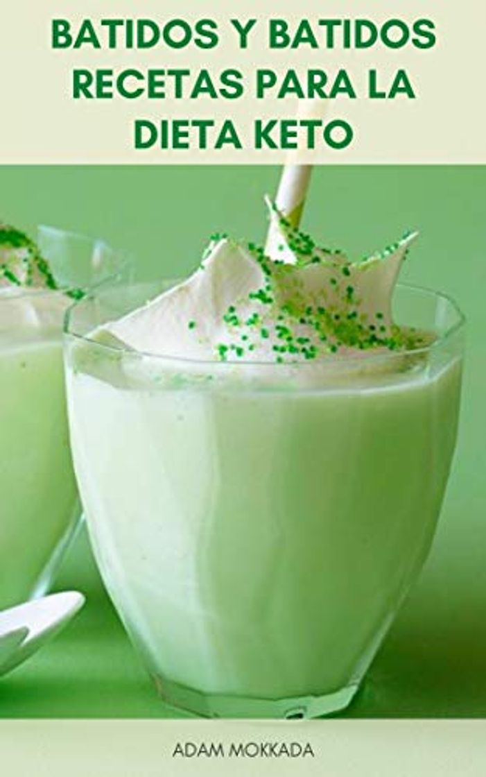 Libro Batidos Y Batidos Recetas Para La Dieta Keto : Recetas Bajas En