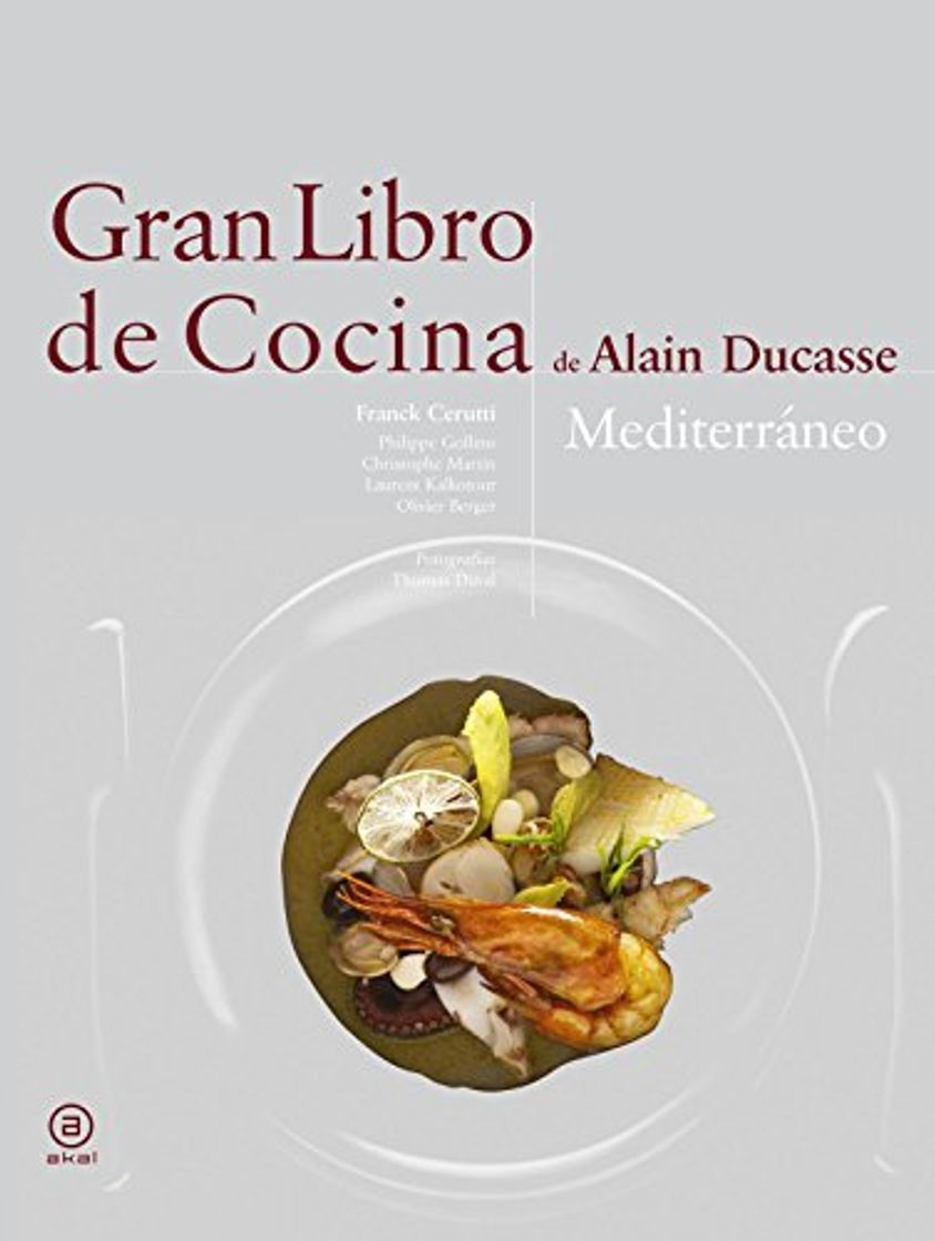 Libro Gran libro de cocina de Alain Ducasse. Mediterráneo