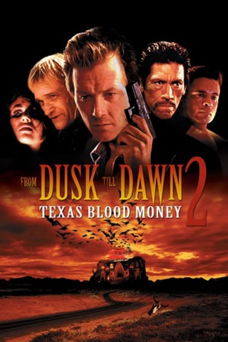 Película Abierto hasta el amanecer 2: Texas Blood Money