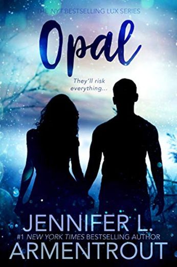 Opal: A Lux Novel