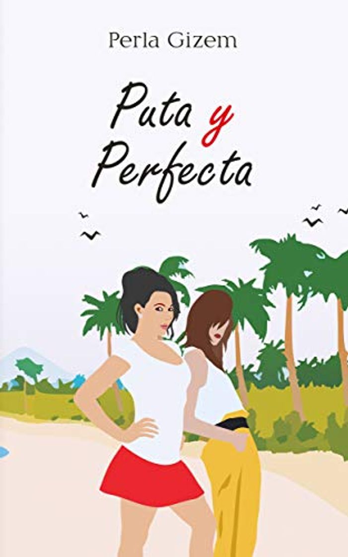 Libro Puta y Perfecta