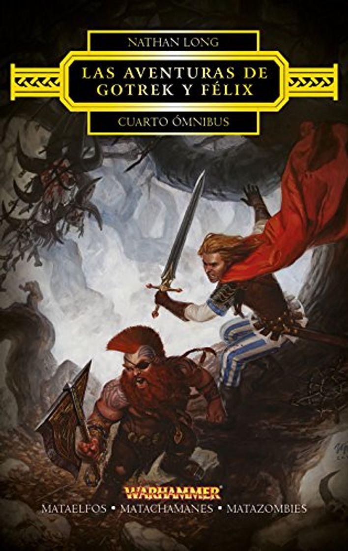 Book Las aventuras de Gotrek y Félix Omnibus nº 4/4: Mataelfos / Matachamanes