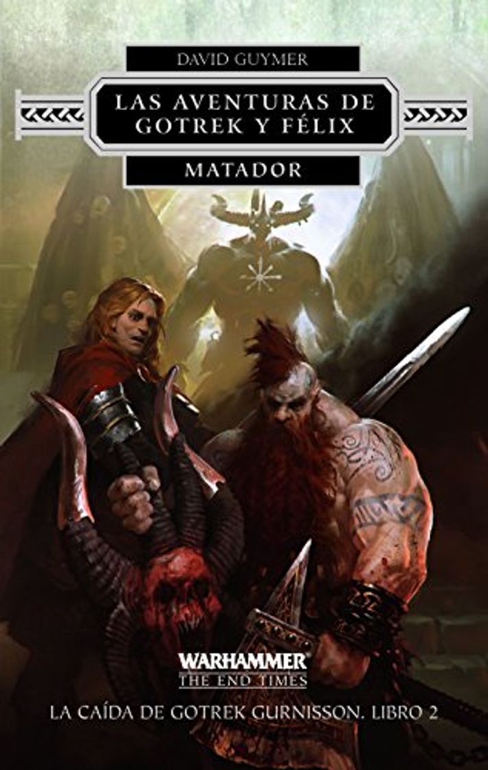 Book Las aventuras de Gotrek y Félix. Matador nº 02