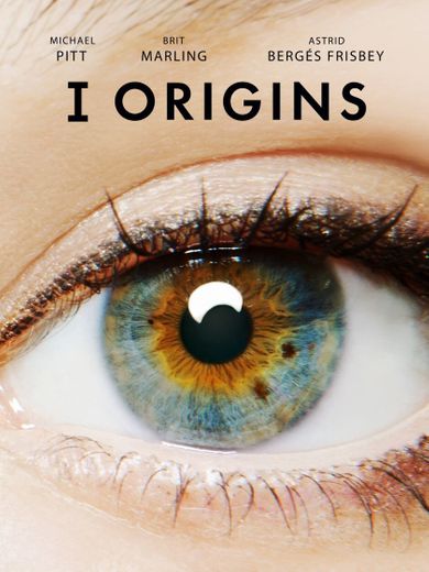 I origins - Película (2014)