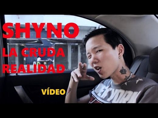 Shyno - La cruda realidad