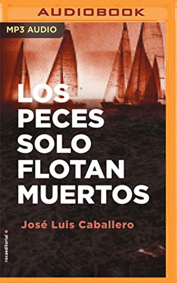 Books Los peces solo flotan muertos