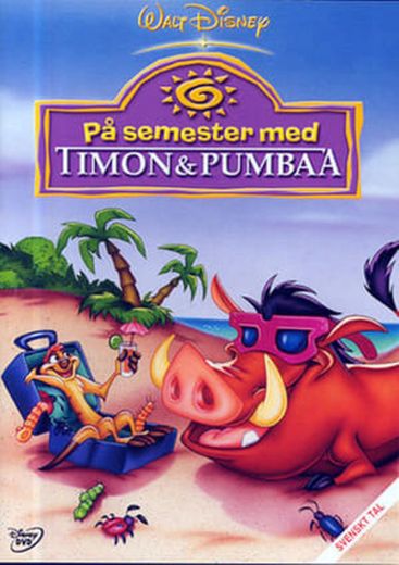 On Holiday With Timon & Pumbaa