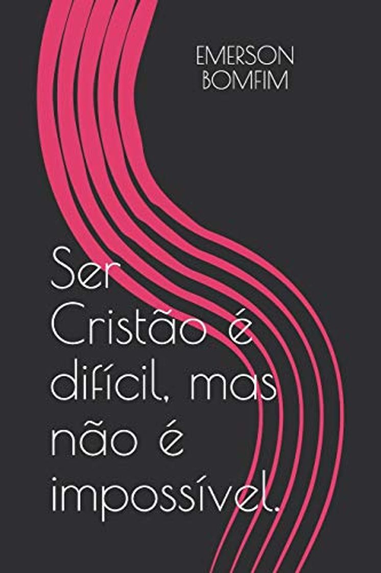 Libros Ser Cristão é difícil, mas não é impossível