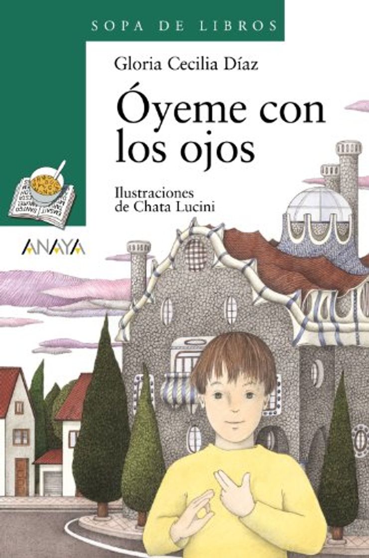 Libro Óyeme con los ojos