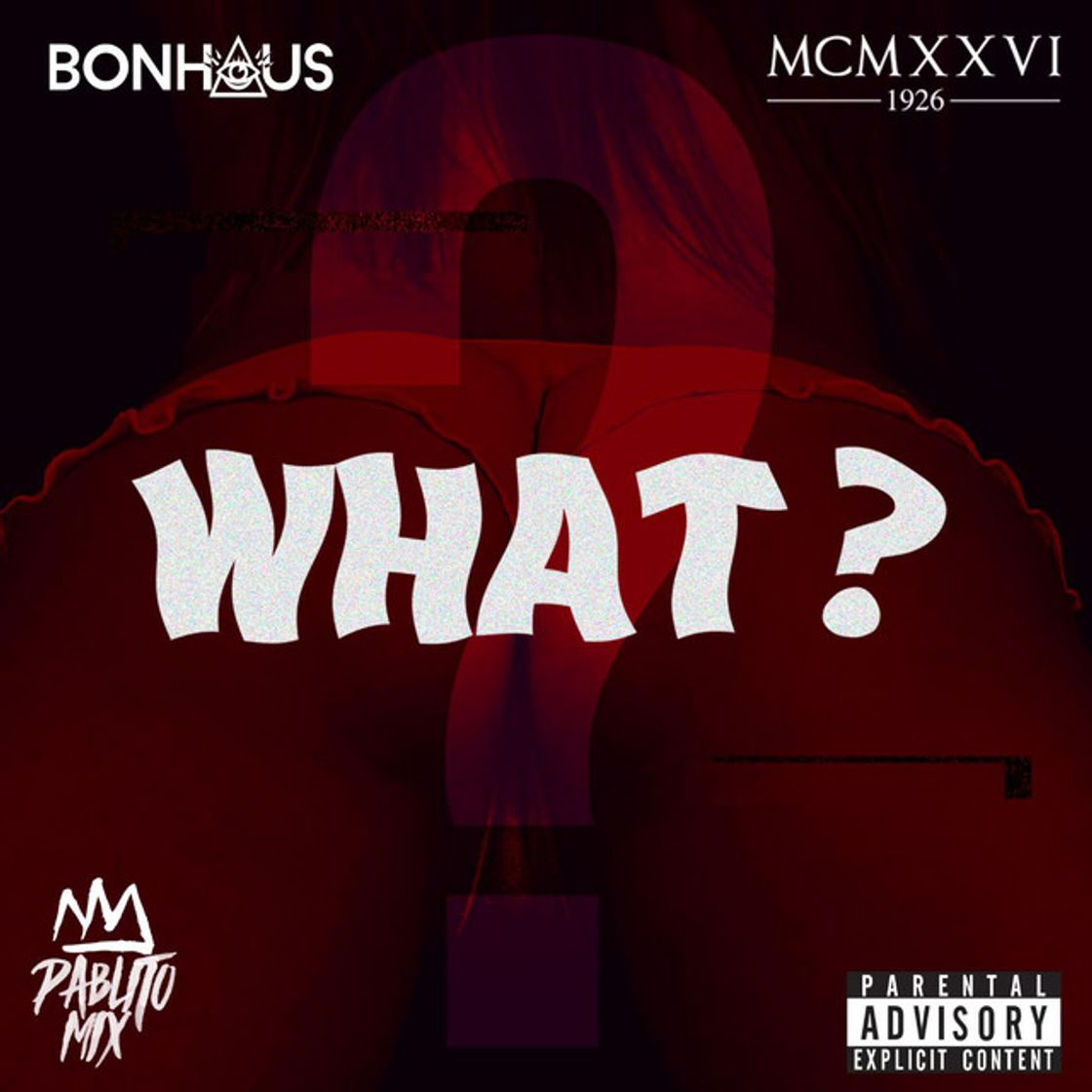 Music What? (feat. Bonhaus & MCMXXVI)