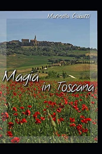Magia in Toscana