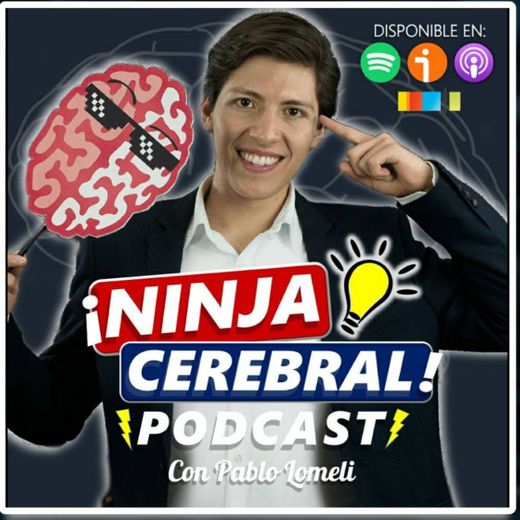 Ninja Cerebral (con Pablo Lomelí) 