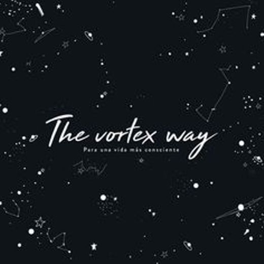 The vortex way 