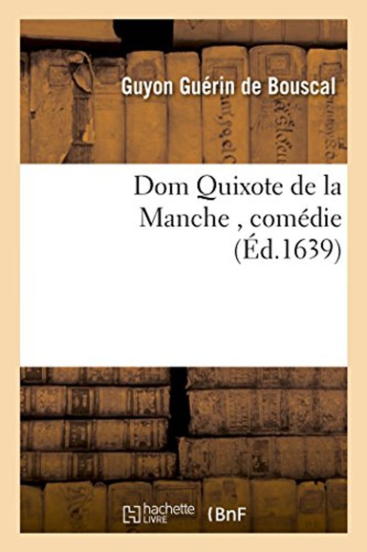 Libro Dom Quixote de la Manche , comédie