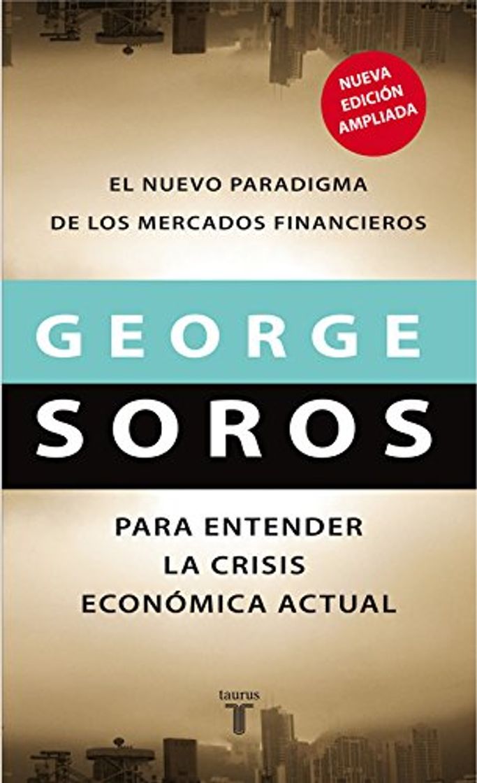 Books El nuevo paradigma de los mercados financieros: Para entender la crisis económica