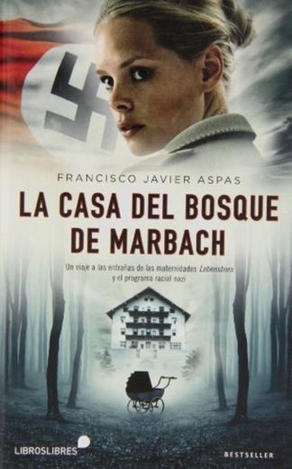 La casa del bosque de Marbach: Un viaje a las entrañas de