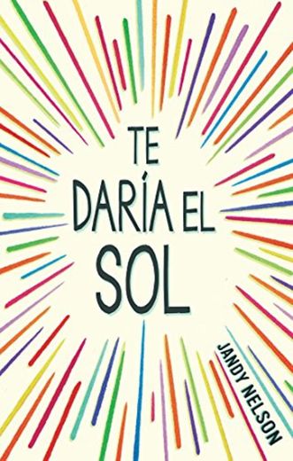 Te Daria El Sol