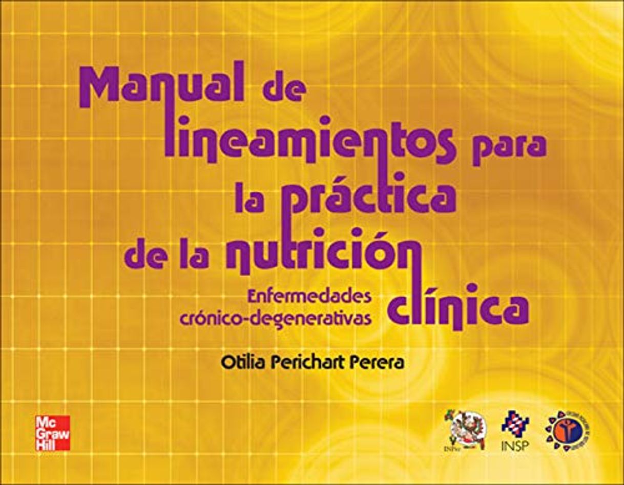 Books MANUAL DE LINEAMIENTOS PARA PRACTICA DE NUTRICION CLINICA