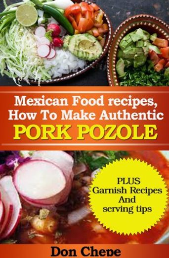 Mexican Food Recipes, How to Make Authentic Pozole