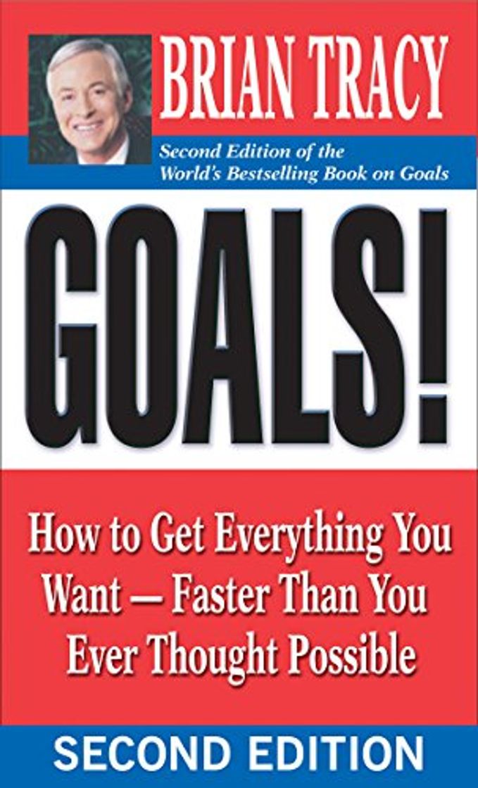 Book Goals!: How to Get Everything You Want -- Faster Than You Ever