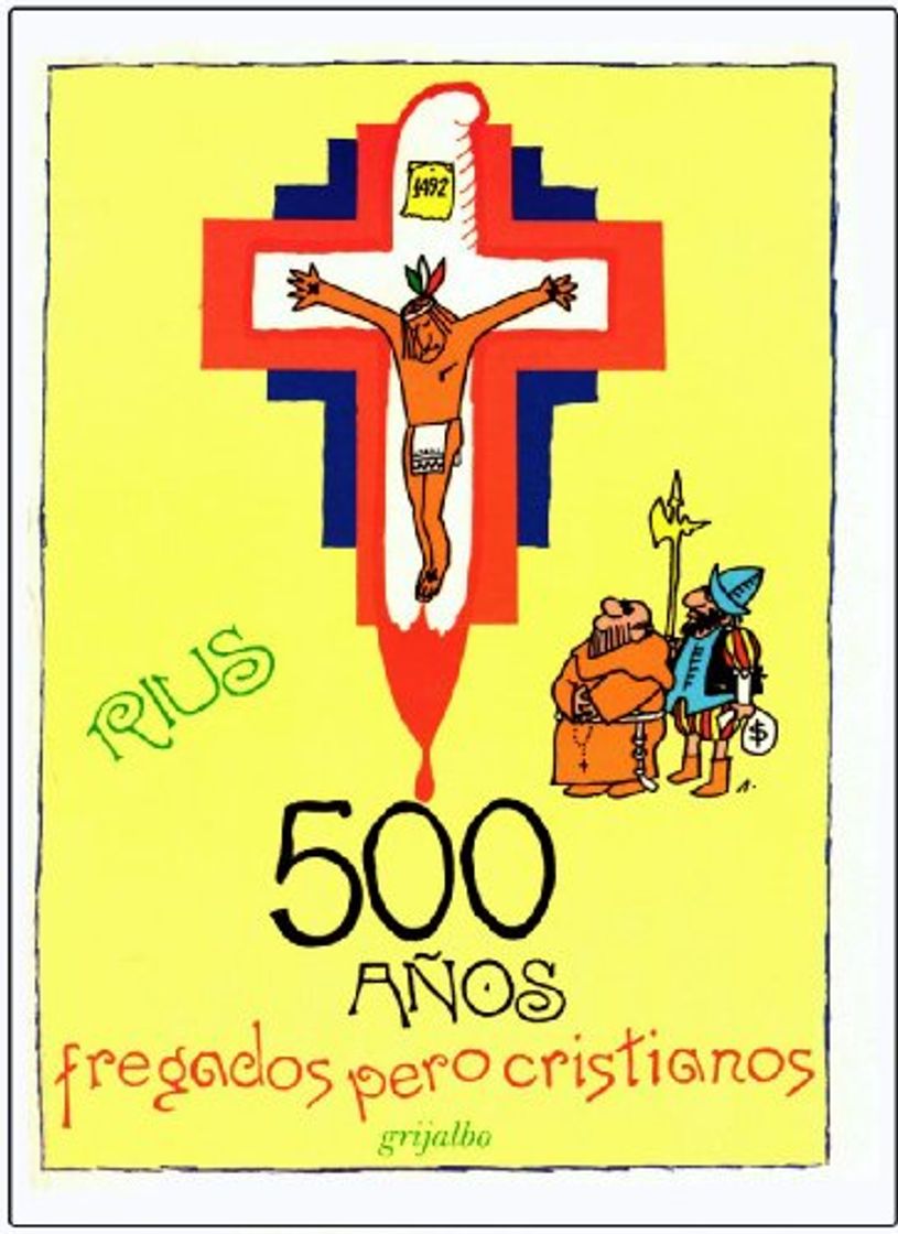 Books 500 Anos Fregados Pero Cristianos