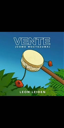 Leon Leiden - VENTE (Como Moctezuma) - YouTube