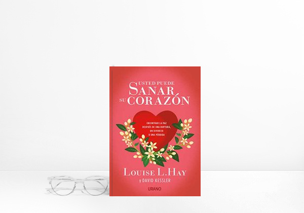Book Usted puede sanar su corazón: Encontrar la paz después de una ruptura,