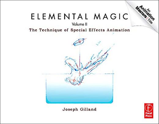 ELEMENTAL MAGIC II: The Technique of Special Effects Animation: 2