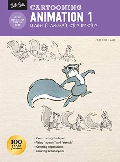 Cartooning: Animation 1 with Preston Blair: Learn to Animate Step by Step