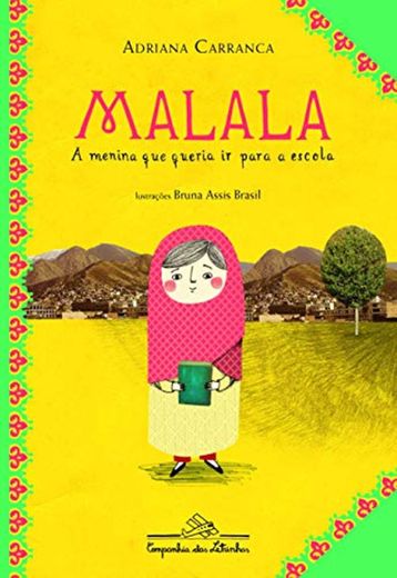 Malala, a Menina que Queria Ir Para a Escola