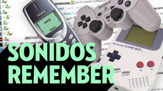 13 sonidos que quedaron grabados en tu memoria