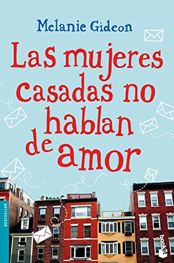 Libro Las mujeres casadas no hablan de amor