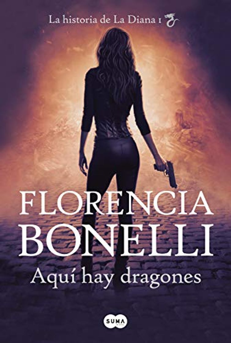 Libro Aquí hay dragones: La historia de La Diana I