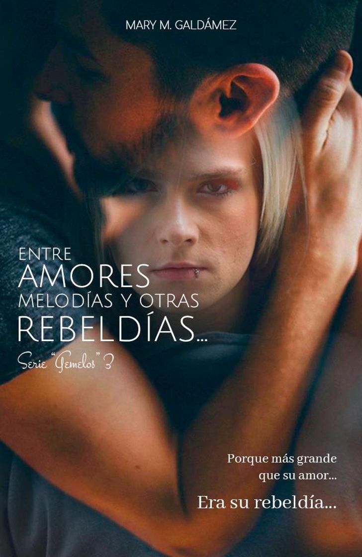 Fashion Entre amores, melodías y otras rebeldías  [Serie Gemelos 3]