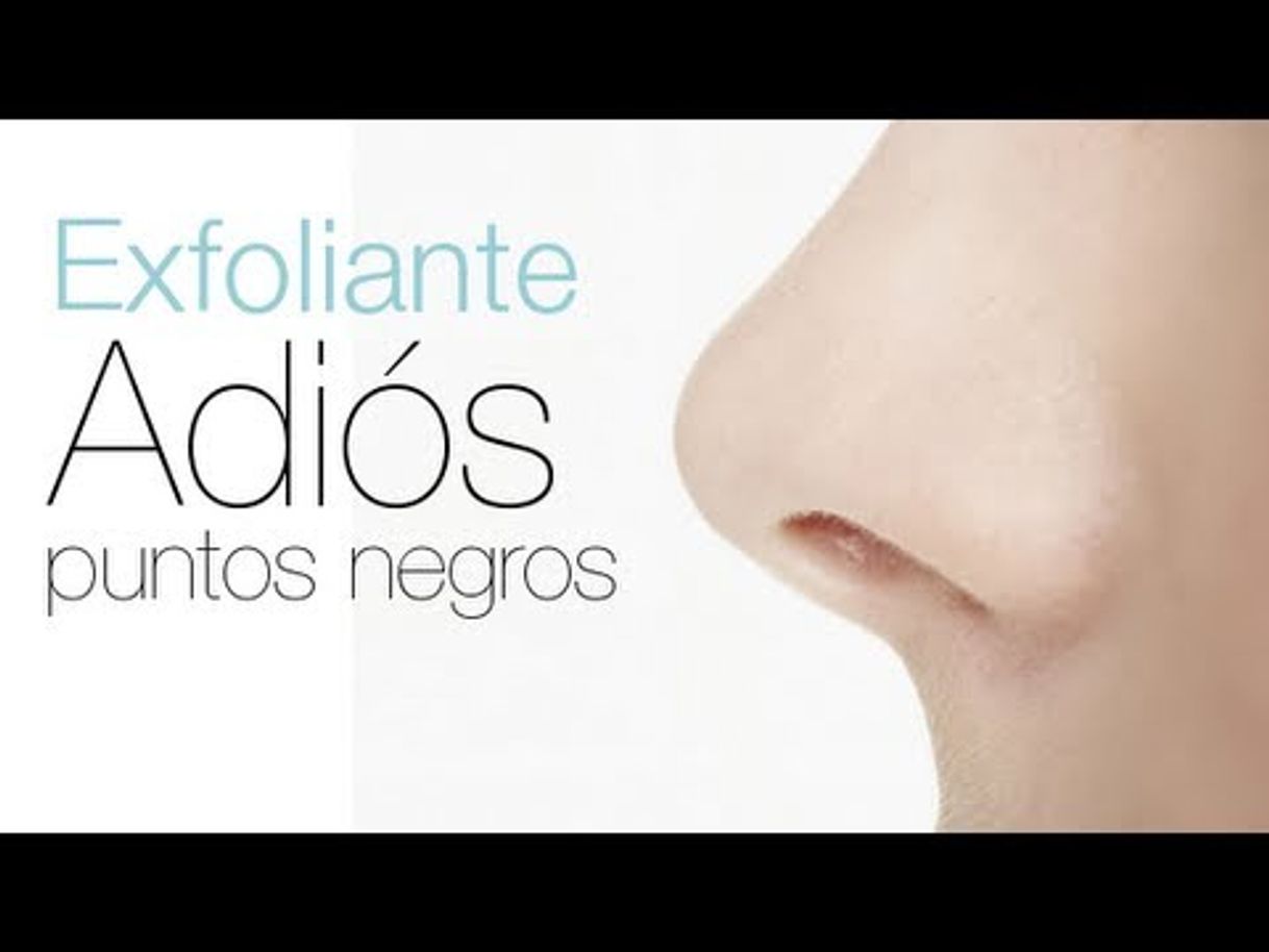 Moda Adios a los puntos negros "Mascarilla Exfoliante casera"