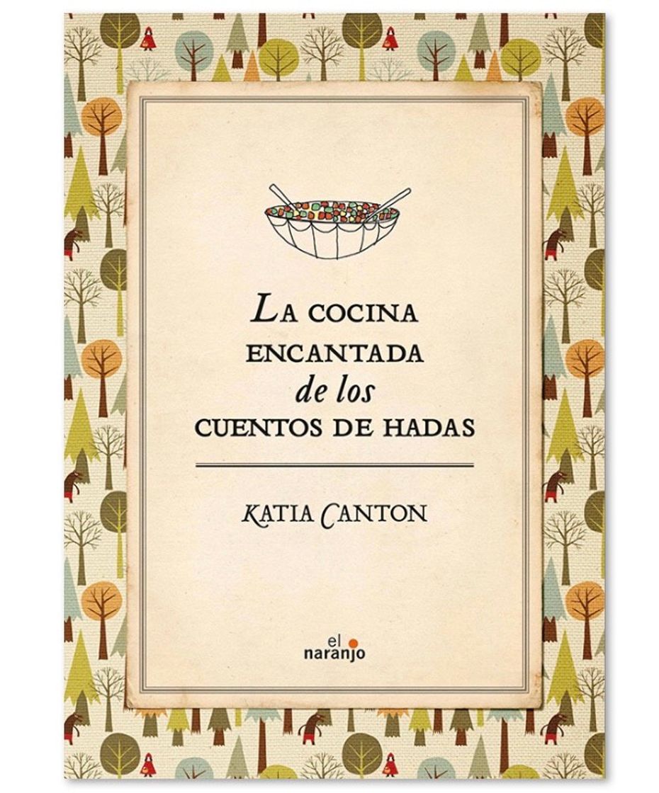 Libro La cocina encantada de los cuentos de hadas 