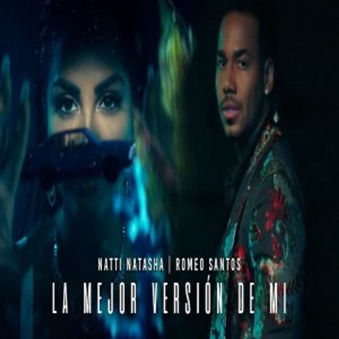 Canción La mejor versión de mi - Natti Natasha X Romeo Santos 