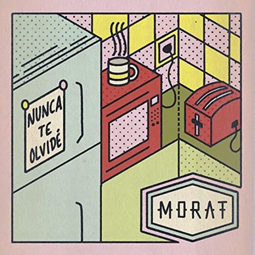  Nunca Te Olvidé - Morat 