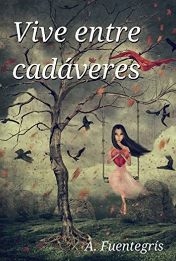 Vive entre cadáveres 