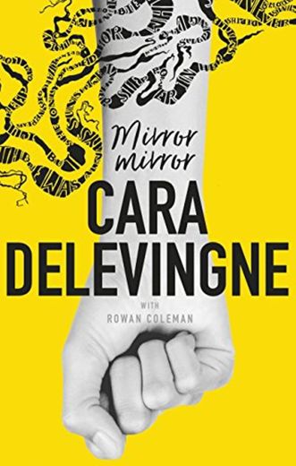 Mirror, Mirror: A Twisty Coming-of-Age Novel about Friendship and Betrayal from Cara