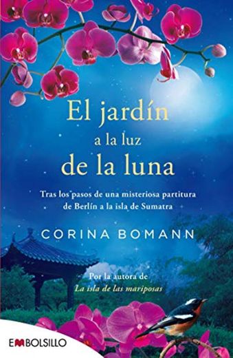 El jardín a la luz de la luna: Por la autora de