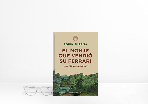 Book El monje que vendió su Ferrari by Robin S. Sharma