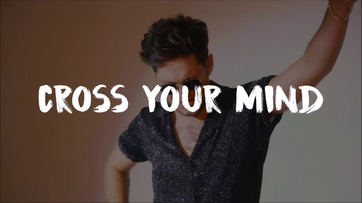 Canción Cross Your Mind