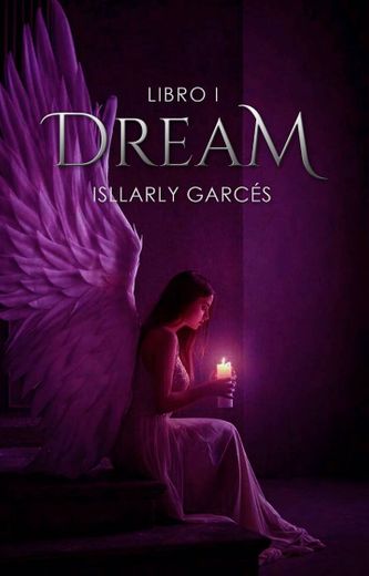 Dream - Isllarly Garcés
