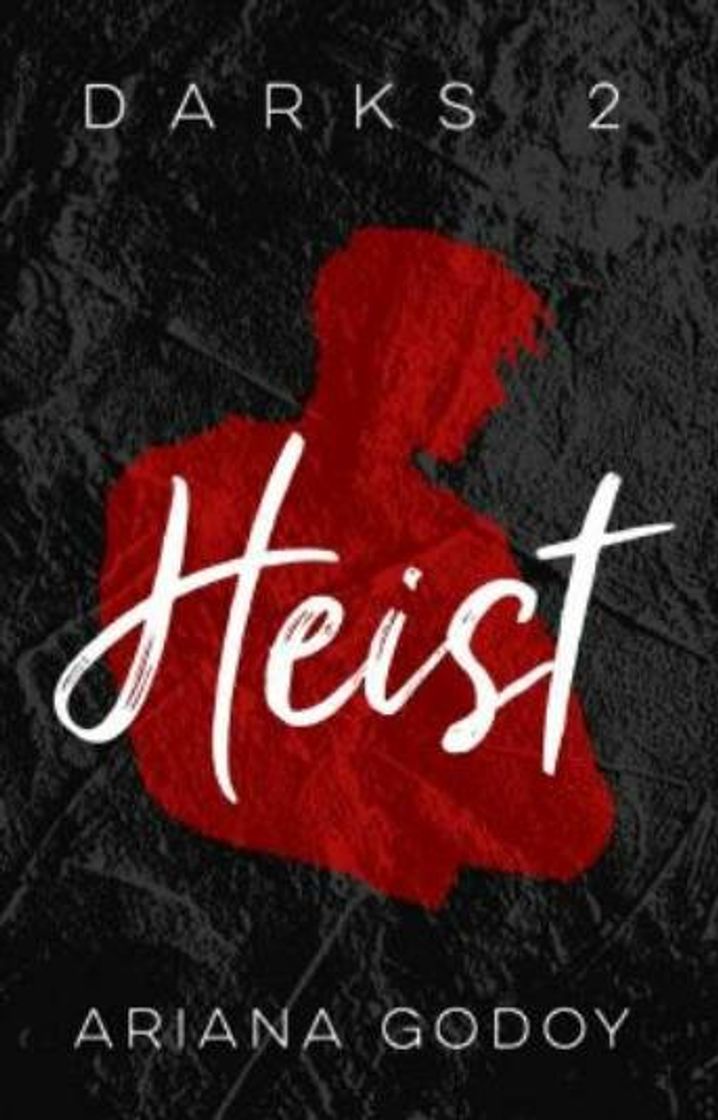 Book Heist (Darks 2), Ariana Godoy. 