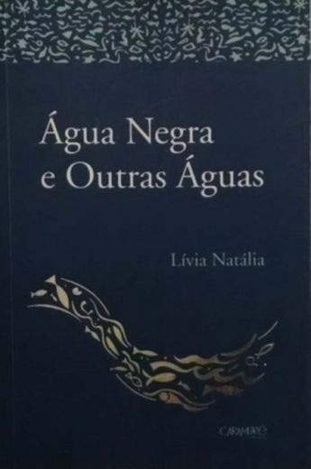 Água Negra e Outras Águas 