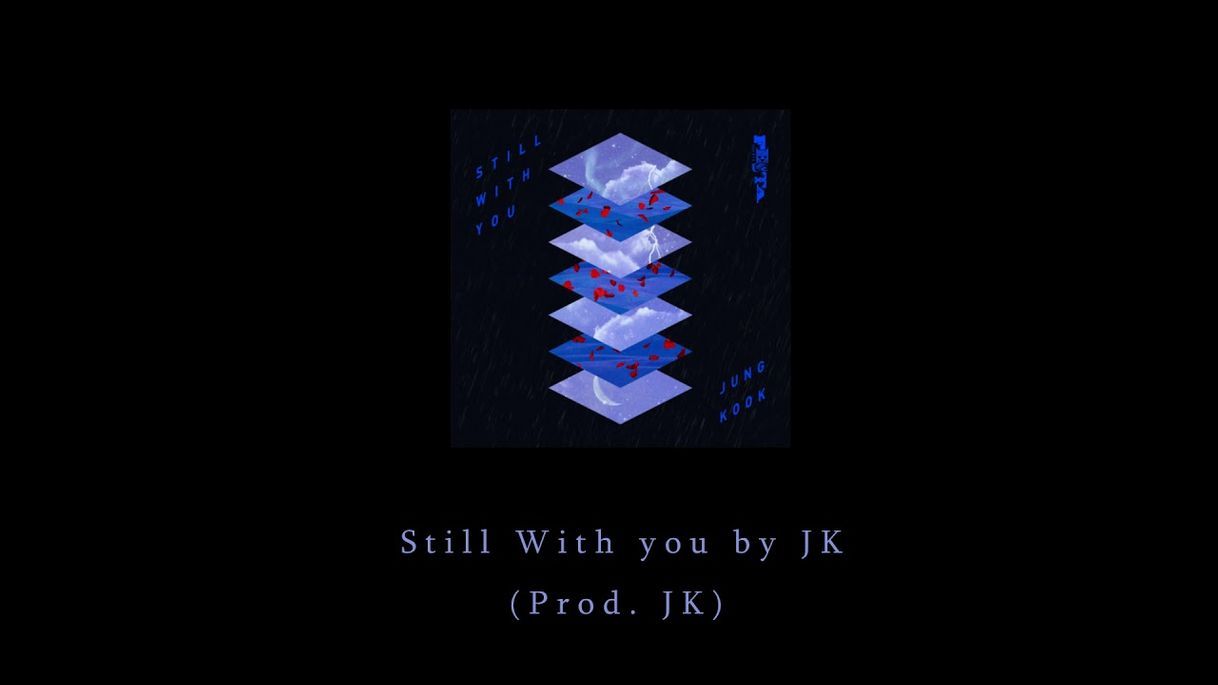 Music Still With You by JK