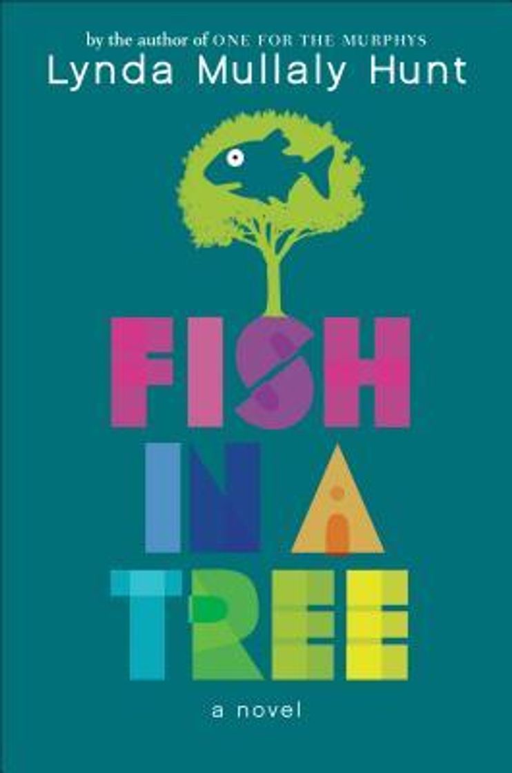 Book Fish in a Tree: Mullaly Hunt, Lynda.