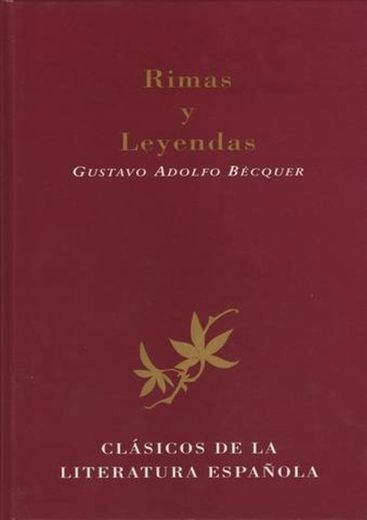 Rimas y Leyendas: Edición y guía de lectura de Francisco López Estrada  y Mª Teresa López García-Berdoy 
