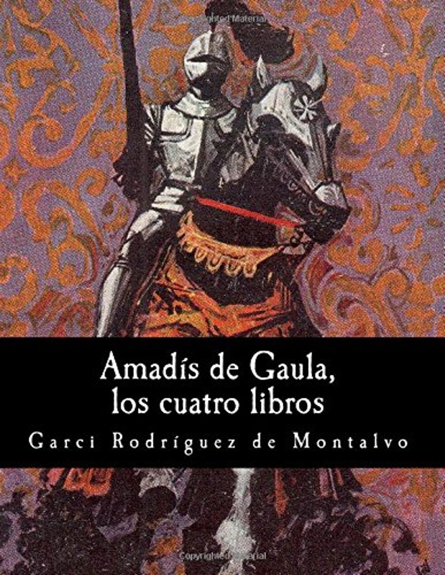 Book Amadís de Gaula, los cuatro libros